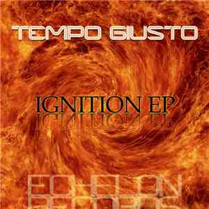 Tempo Giusto - Ignition EP