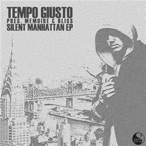 Tempo Giusto Pres. Memoire & Bliss - Silent Manhattan