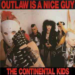 The Continental Kids - Outlaw Is A Nice Guy