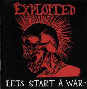 The Exploited - Let's Start A War...Said Maggie One Day