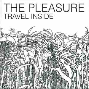 The Pleasure - Travel Inside
