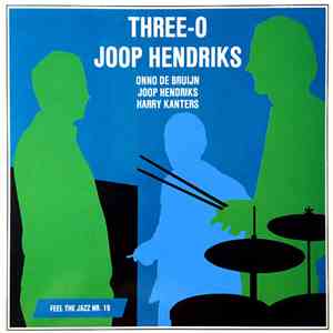 Three-O Joop Hendriks - Three-O Joop Hendriks