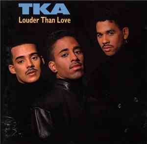 TKA - Louder Than Love