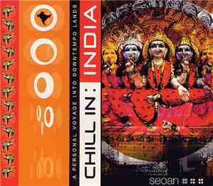 Various - Chill In: India - A Personal Voyage Into Downtempo Lands