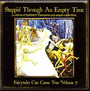 Various - Steppin' Through An Empty Time - Fairytales Can Come True Volume  ...