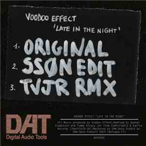 Voodoo Effect - Late In The Night