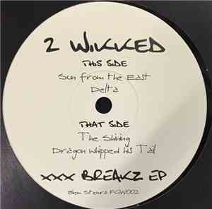 2 Wikked - XXX Breaks EP