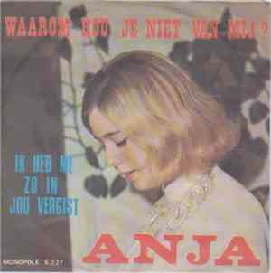 Anja  - Waarom Hou Je Niet Van Mij?