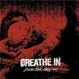 Breathe In - From This Day On