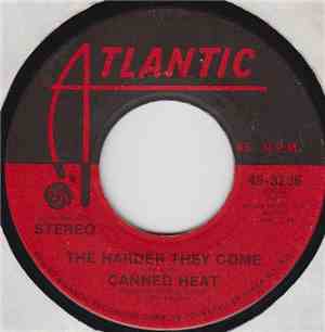 Canned Heat - The Harder They Come