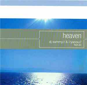 DJ Sammy & Yanou Feat. Do - Heaven