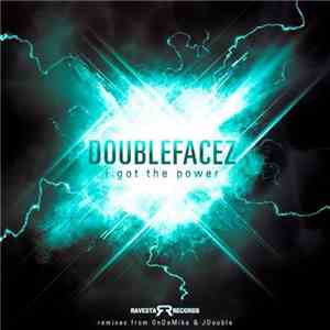 DOUBLEFACEZ - I Got The Power