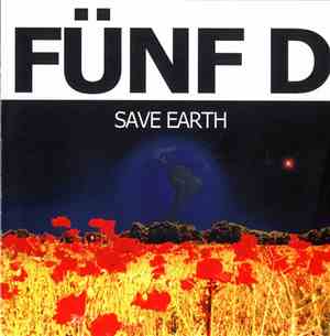 Fünf D - Save Earth
