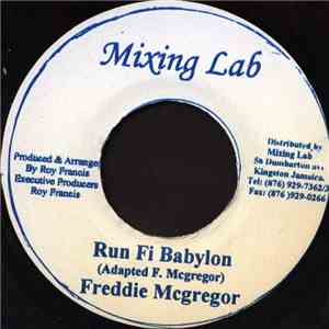 Freddie McGregor - Run Fi Babylon