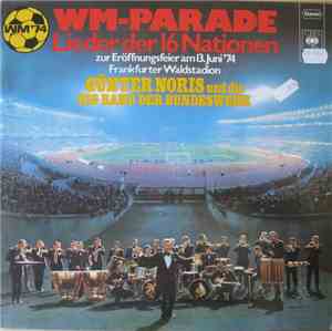 Günter Noris Und Die Big Band Der Bundeswehr - WM-Parade - Lieder Der 16 Na ...
