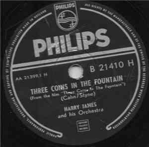 Harry James And His Orchestra - Three Coins In The Fountain / The High And  ...