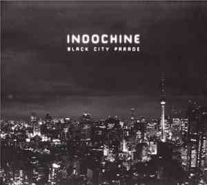 Indochine - Black City Parade