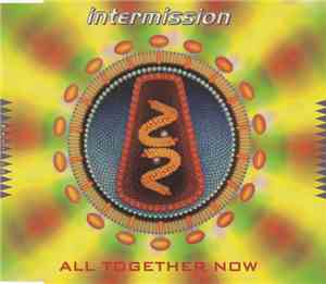 Intermission - All Together Now