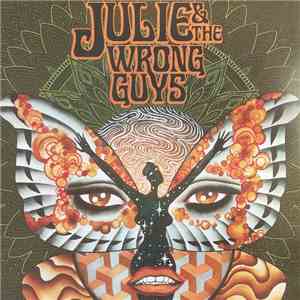 Julie & The Wrong Guys - Julie & The Wrong Guys