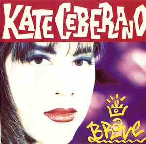 Kate Ceberano - Brave