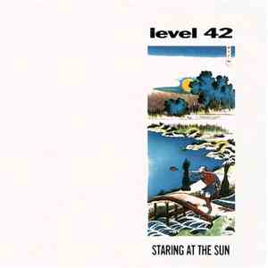 Level 42 - Staring At The Sun