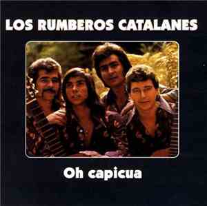 Los Rumberos Catalanes - Oh Capicua