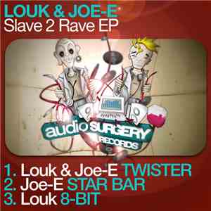 Louk & Joe-E - Slave 2 Rave EP