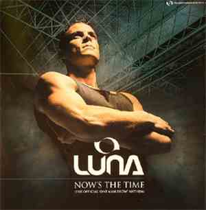 Luna - Now's The Time (The Official 