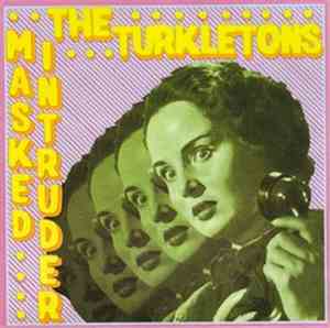 Masked Intruder / The Turkletons - Masked Intruder / The Turkletons