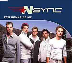 NSYNC - It's Gonna Be Me