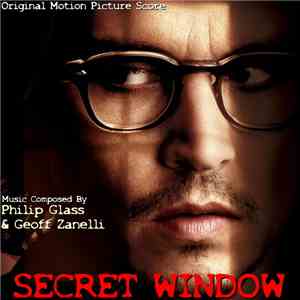Philip Glass & Geoff Zanelli - Secret Window (Original Motion Picture Score ...