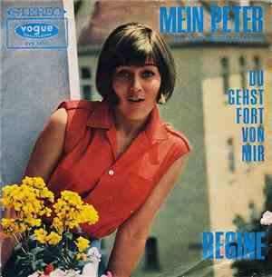 Regine - Mein Peter / Du Gehst Fort Von Mir