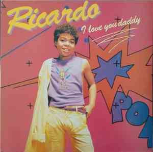 Ricardo And Friends - I Love You Daddy