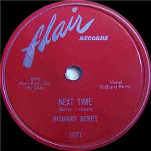 Richard Berry - Next Time / Crazy Lover