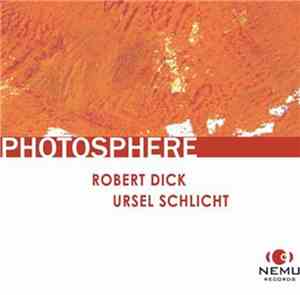 Robert Dick, Ursel Schlicht - Photosphere