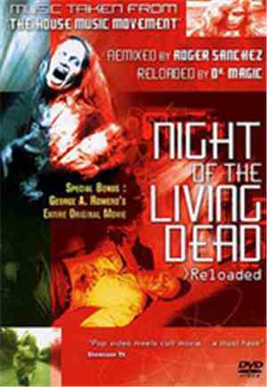 Roger Sanchez - Night Of The Living Dead - Reloaded