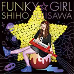 Shiho Fujisawa - FUNKY☆GIRL