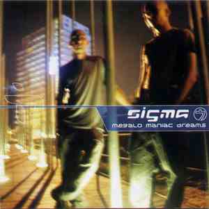 Sigma 7 - Megalo Maniac Dreams