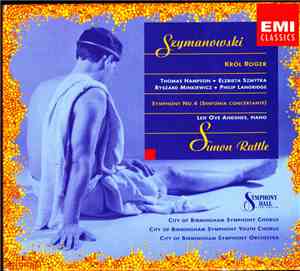 Szymanowski : Thomas Hampson, Elzbieta Szmytka, Philip Langridge, City Of B ...