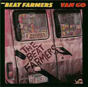 The Beat Farmers - Van Go