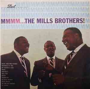 The Mills Brothers - Mmmm ... The Mills Brothers