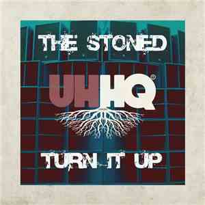 The Stoned  - Turn It Up