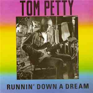 Tom Petty - Runnin' Down A Dream