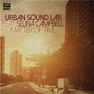 Urban Sound Lab Feat. Selina Campbell - Matter Of Time