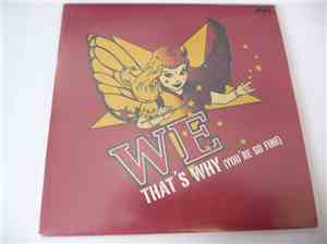 We - That´s Why (You´re Not So Fine)