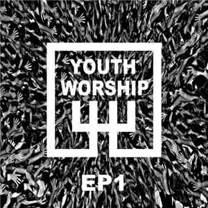 Youth Worship  - EP1