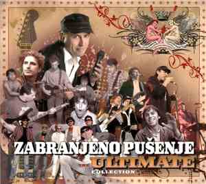 Zabranjeno Pušenje - The Ultimate Collection