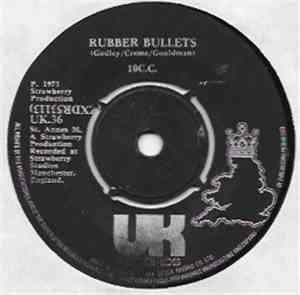 10C.C. - Rubber Bullets