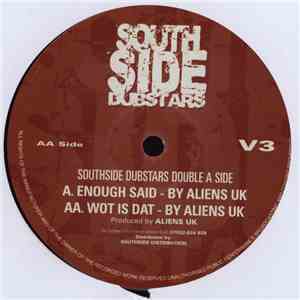 Aliens UK - Enough Said / Wot Is Dat