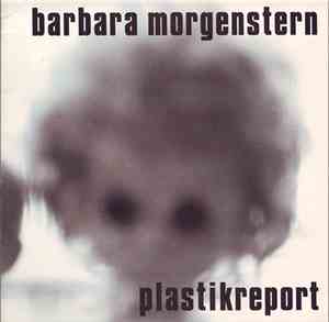 Barbara Morgenstern - Plastikreport